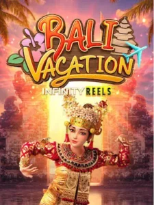 Betflix1150 ทดลองเล่นเกมฟรี bali-vacation